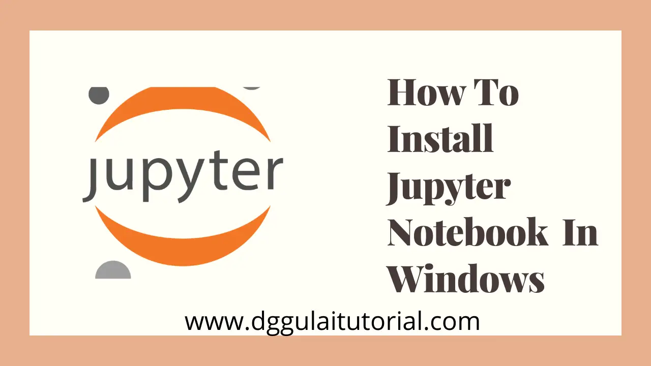 install jupyter notebook windows