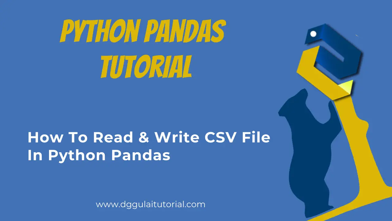 Read & Write CSV File In Python Pandas