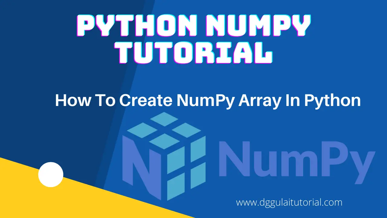 How To Create NumPy Array In Python